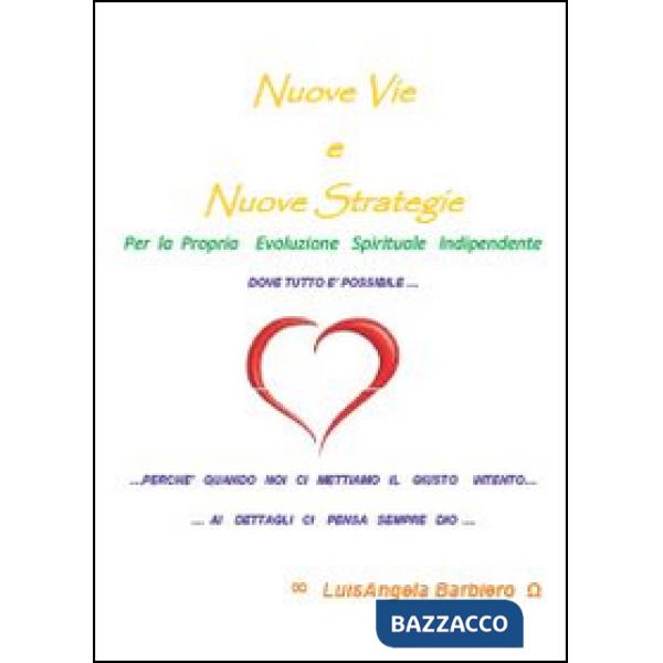Nuove vie. Nuove strategie