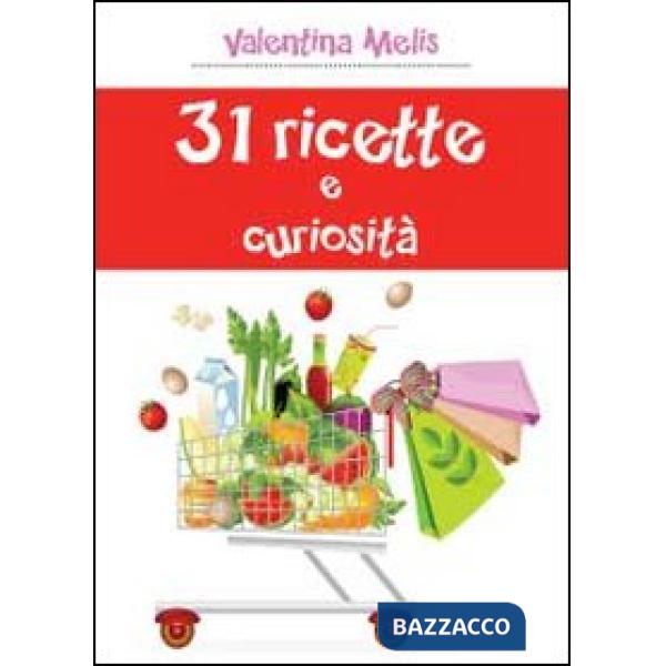 31 ricette e curiosità