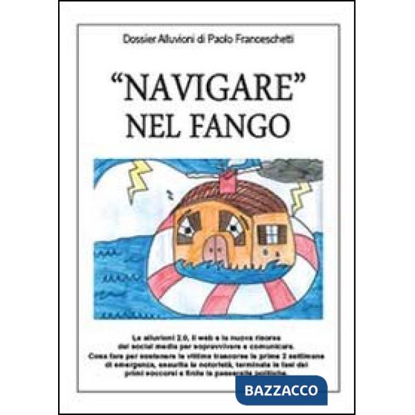 «Navigare» nel fango
