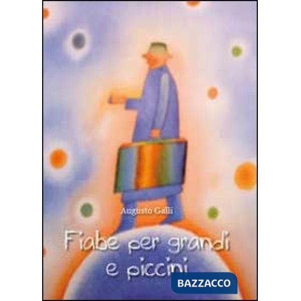 Fiabe per grandi e piccini