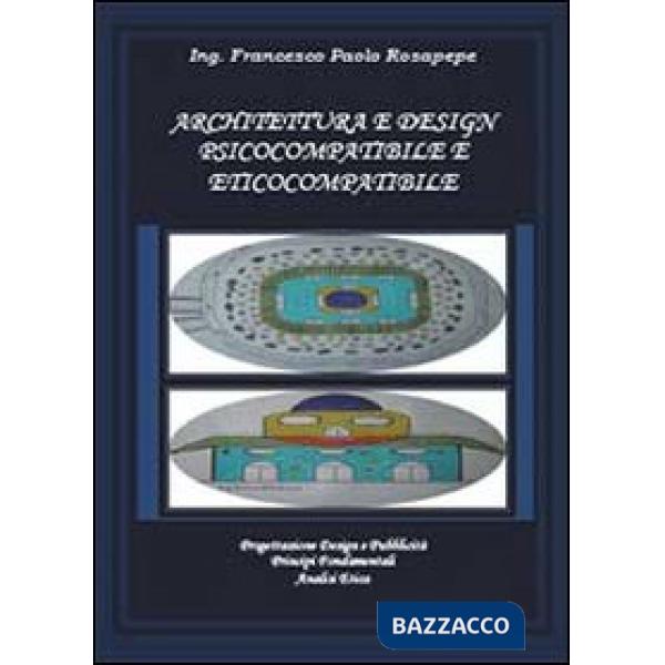 Architettura e design psicocompatibile e eticocompatibile