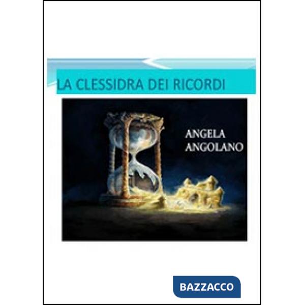 Clessidra dei ricordi (La)