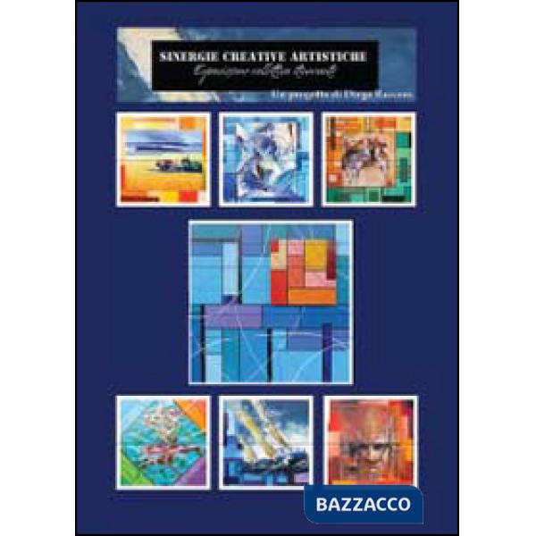 Sinergie creative artistiche. Esposizione collettiva itinerante