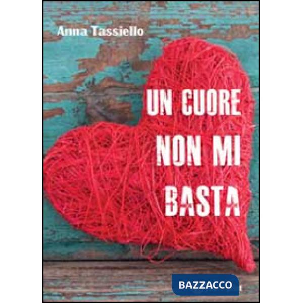 Cuore non mi basta (Un)