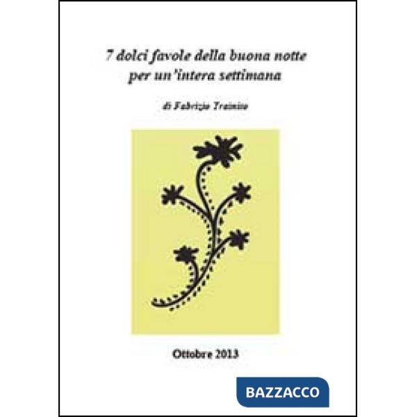 7 dolci favole della buona notte per un'intera settimana