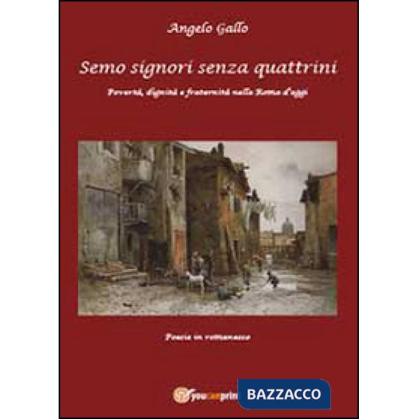 Semo signori senza quattrini