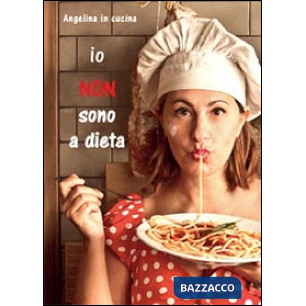 Io non sono a dieta