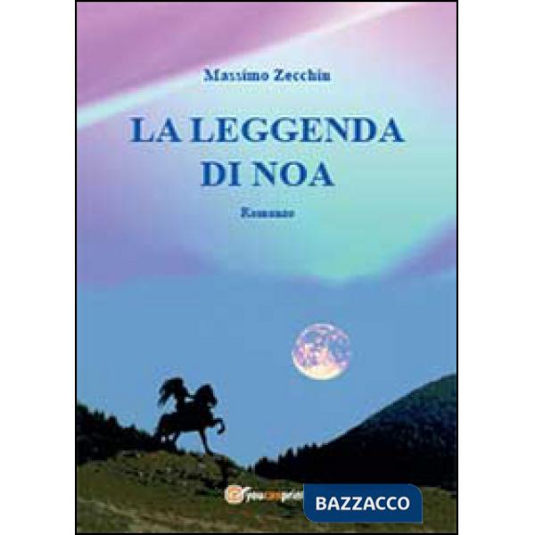 Leggenda di Noa (La)