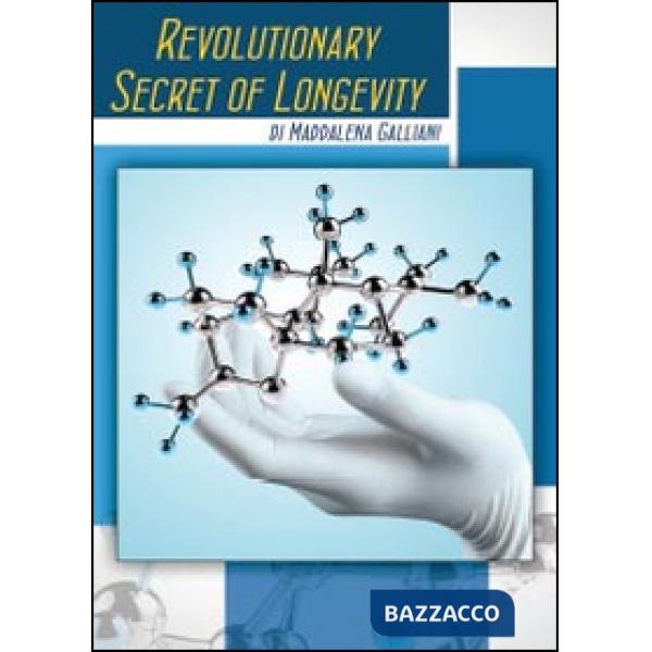 Revolutionary secret of longevity