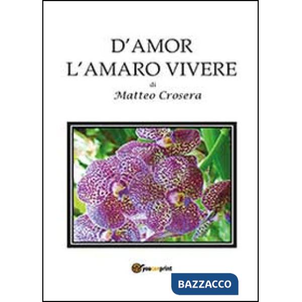 D'amor l'amaro vivere