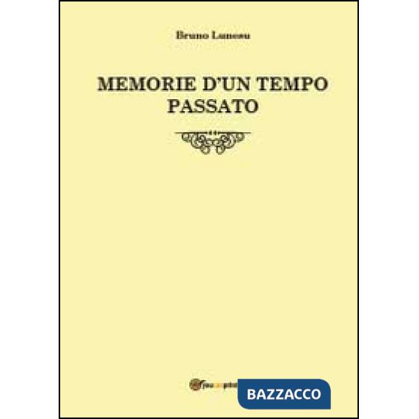 Memorie d'un tempo passato