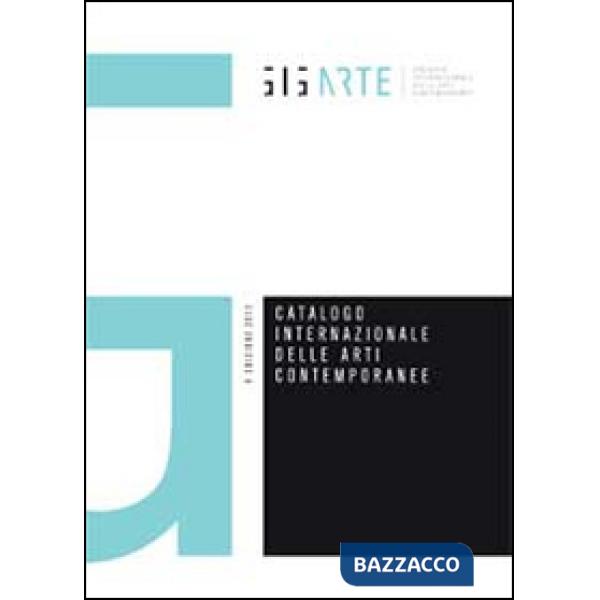 Catalogo internazionale delle arti contemporanee. Ediz. illustrata