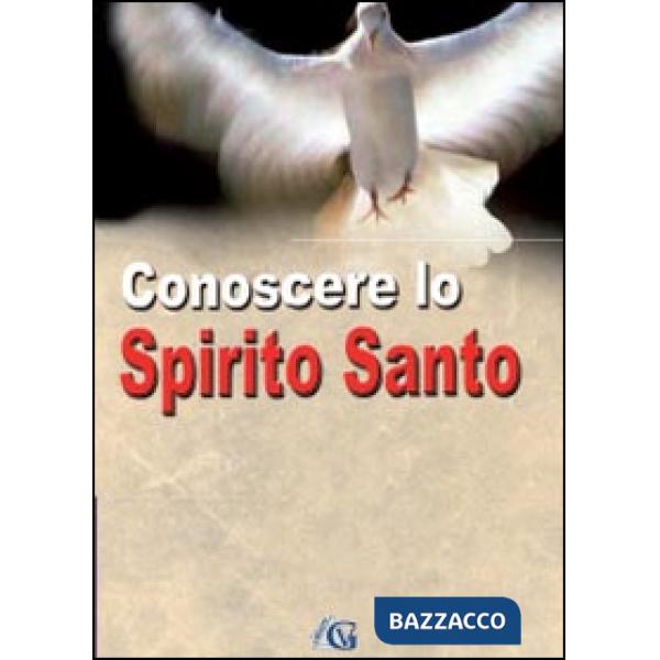 Conoscere lo Spirito Santo