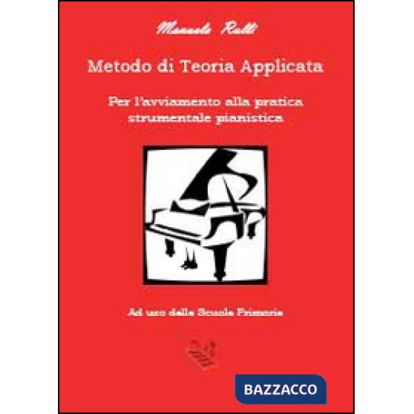 Metodo di teoria applicata per l'avviamento della pratica strumentale pianistica