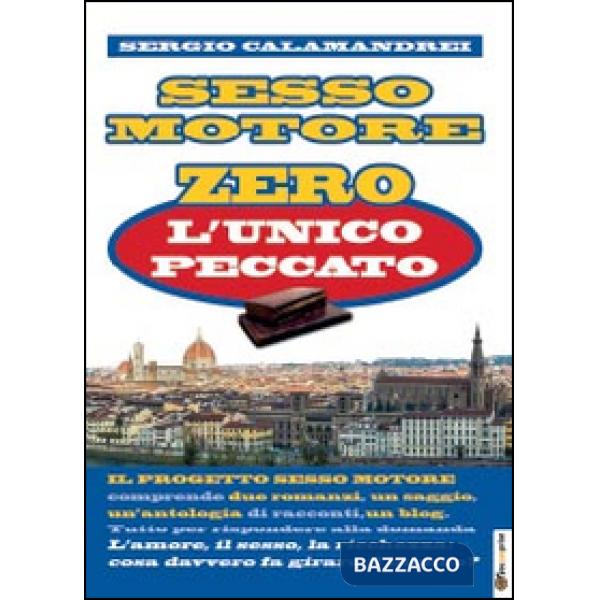 Unico peccato. Sesso motore vol. 0 (L')