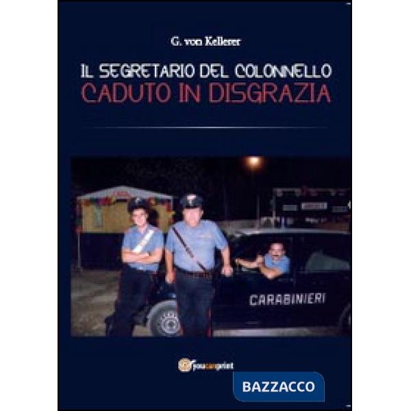 Segretario del colonnello caduto in disgrazia (Il)