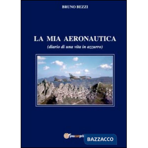 Mia aeronautica (La)