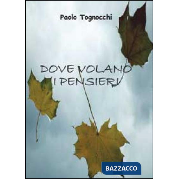 Dove volano i pensieri