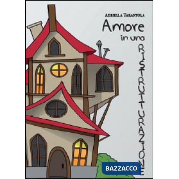 Amore in una ristrutturazione