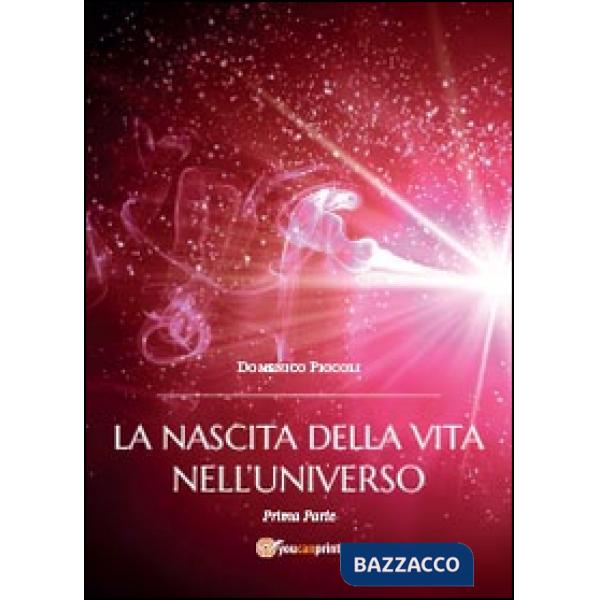 Nascita della vita nell'universo (La). Vol. 1