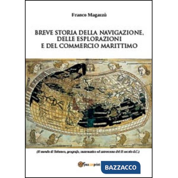 Breve storia della navigazione, delle esplorazioni e del commercio marittimo
