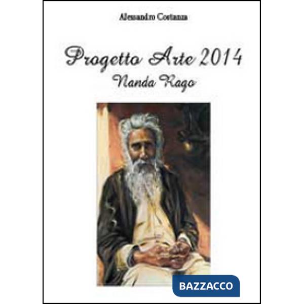 Progetto Arte 2014. Nanda Rago
