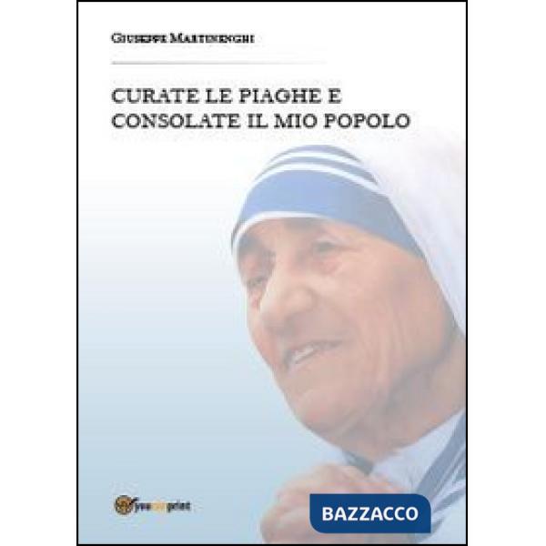Curate le piaghe e consulate il mio popolo