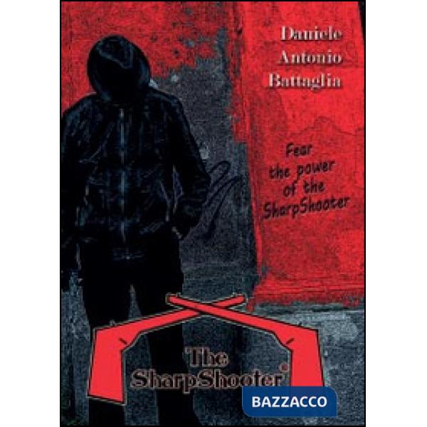 Sharpshooter. Ediz. italiana (The)