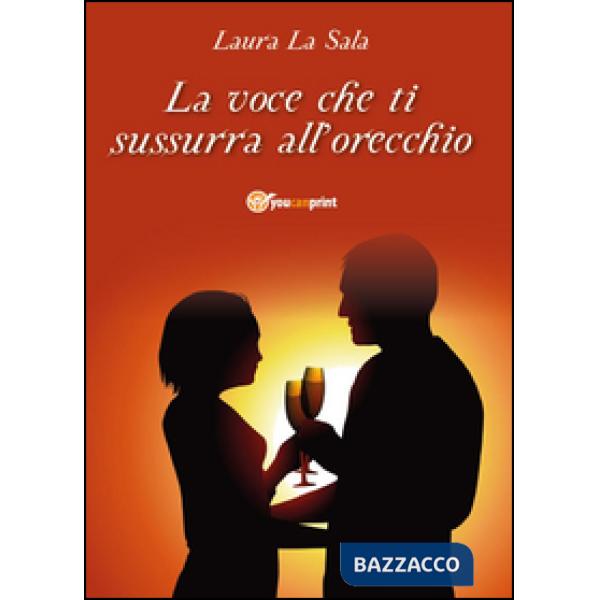Voce che ti sussurra all'orecchio (La)