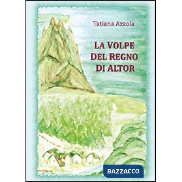 Volpe del regno di Altor (La)