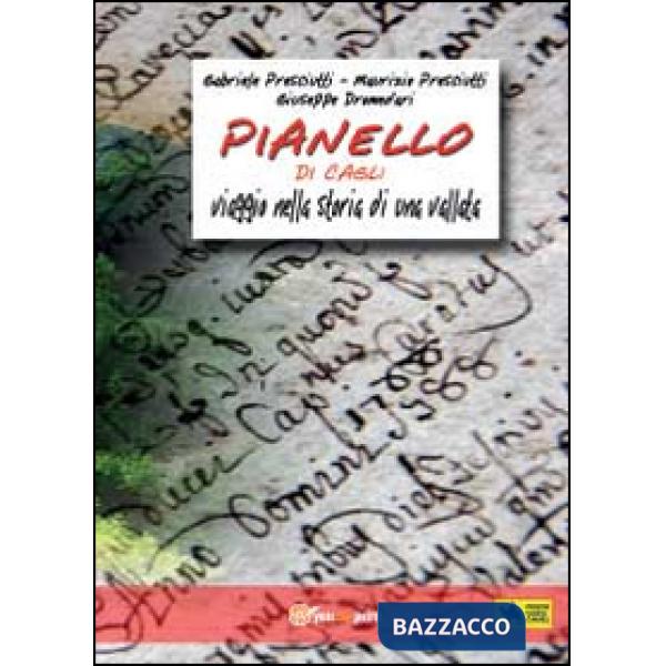 Pianello di Cagli. Viaggio nella storia di una vallata