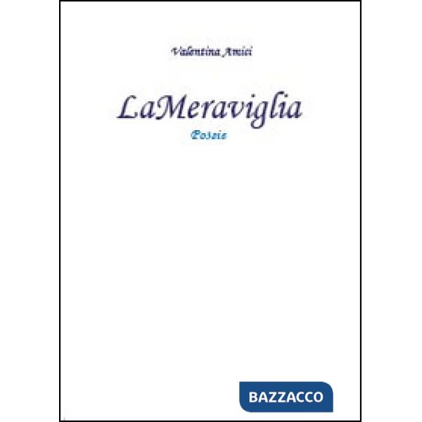 Meraviglia (La)
