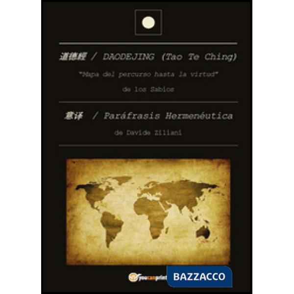 Daodejing (Tao Te Ching): paráfrasis hermenéutica