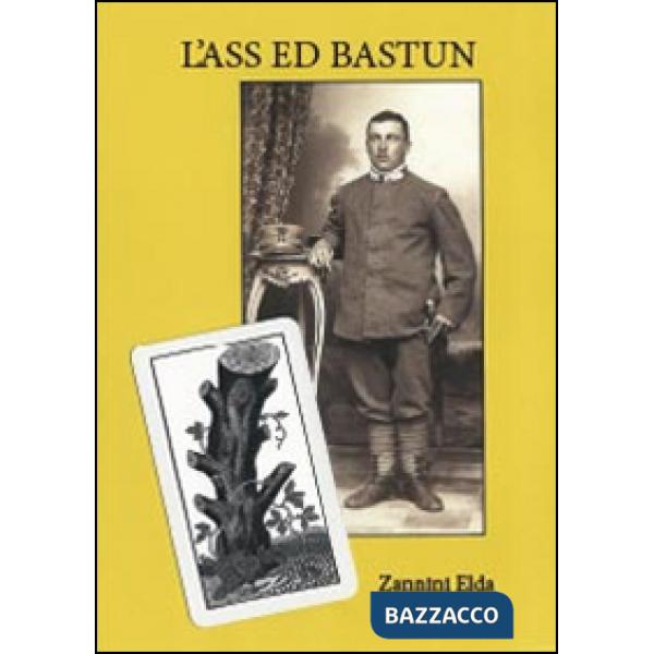 Ass ed bastun (l'asso di bastoni) (L')