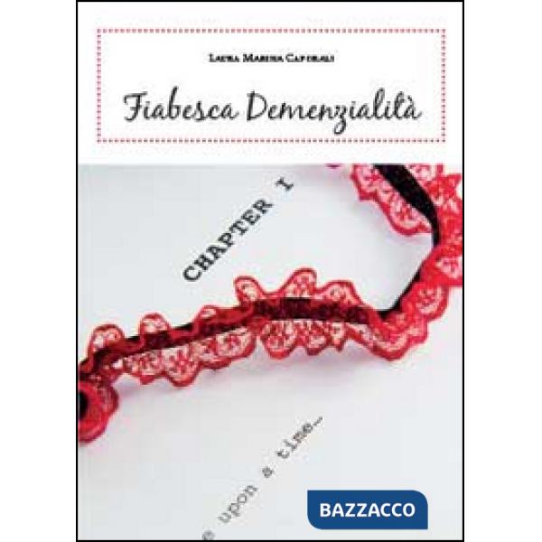 Fiabesca demenzialità