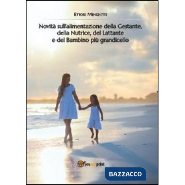Novità sull'alimentazione della gestante, della nutrice, del lattante e del bamb