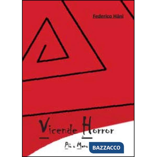 Vicende horror più o meno