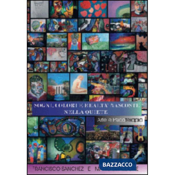 Sogni, colori e realtà nascoste nella quiete