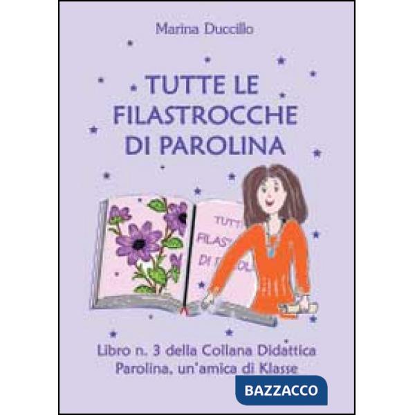 Tutte le filastrocche di Parolina