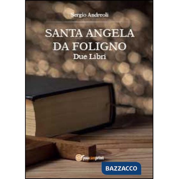 Sant'Angela da Foligno. Due libri