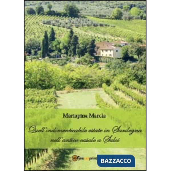 Quell'indimenticabile estate in Sardegna nell'antico casale a Suloi