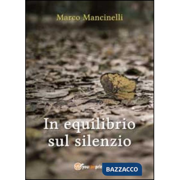 In equilibrio sul silenzio