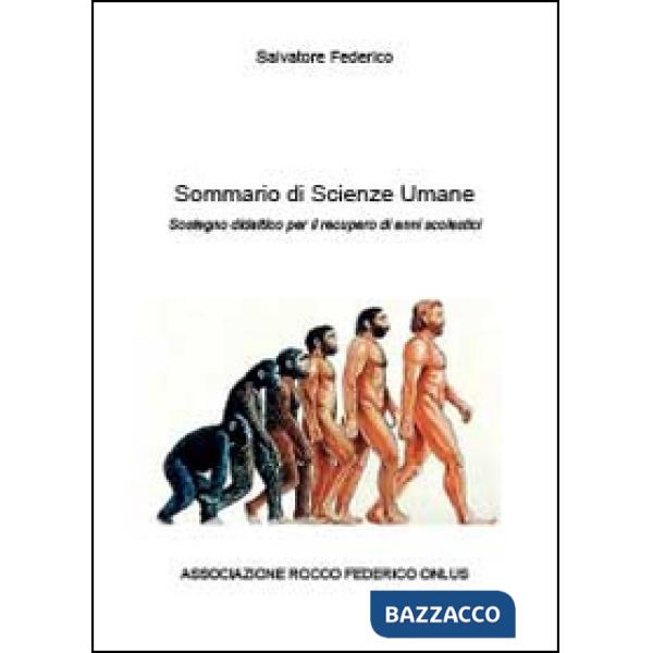 Sommario di scienze umane. Strategie didattiche per il recupero di anni scolasti