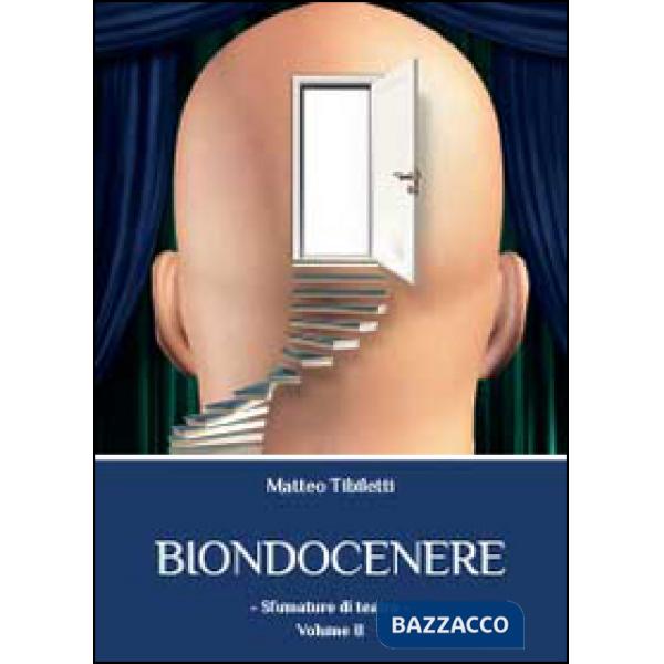 Biondocenere. Vol. 2