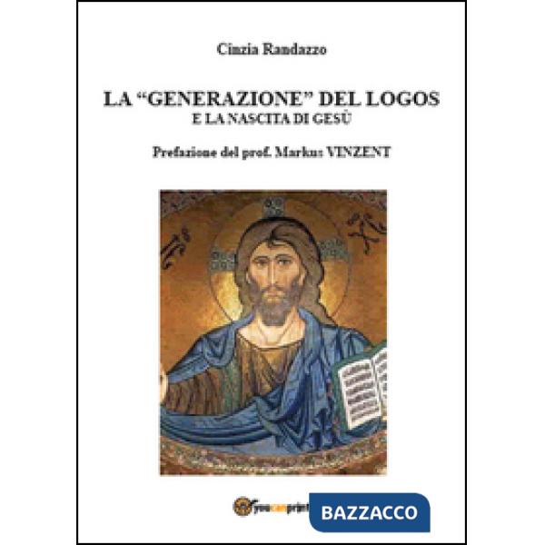 Generazione del logos e la nascita di Gesù (La)