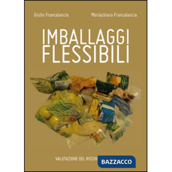 Imballaggi flessibili. Valutazione del rischio cessione