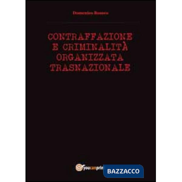 Contraffazione e criminalità organizzata