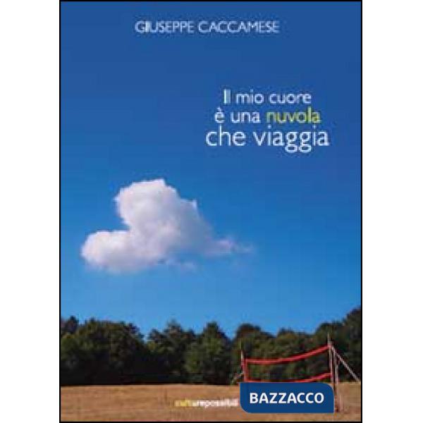 Mio cuore è una nuvola che viaggia (Il)