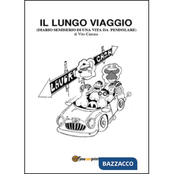 Lungo viaggio. Diario semiserio di una vita da pendolare (Il)