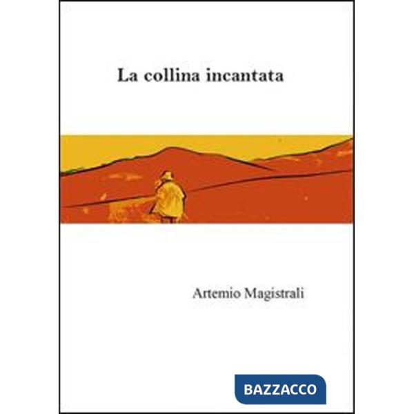 Collina incantata (La)